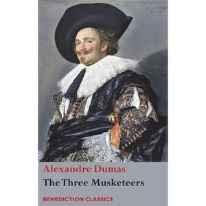 The Three Musketeers -- Alexandre Dumas